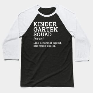 Kindergarten Squad Back to School Gift Teacher Baseball T-Shirt